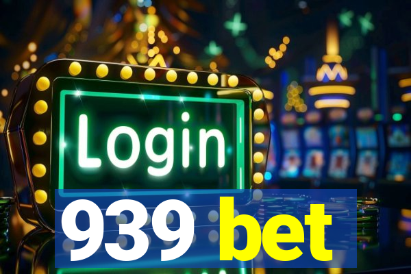 939 bet